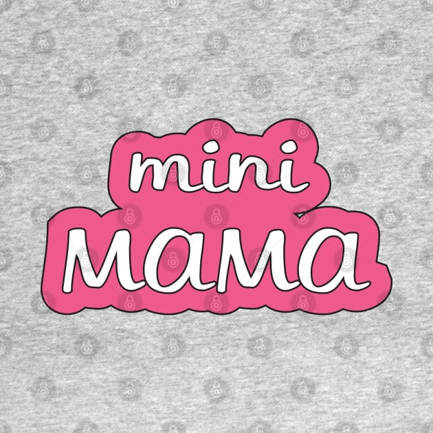 Mini Mama Baby Design by shultcreative